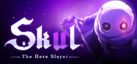 小骨 英雄杀手 v1.9.2.3（Skul: The Hero Slayer）免安装中文版