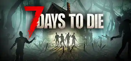 七日杀 v1.0.b328 单机+联机 送修改器（7 Days to Die）免安装中文版