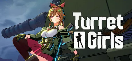 御炮少女 TurretGirls