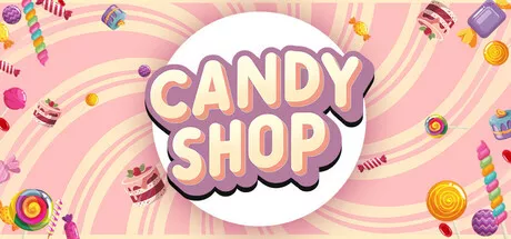 糖果店模拟器 Candy Shop Simulator