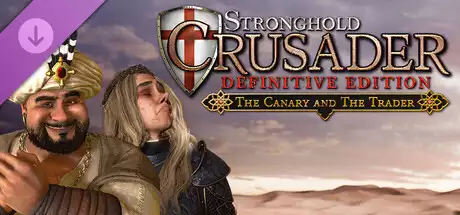 Stronghold Crusader: Definitive Edition – The Canary & The Trader 中文