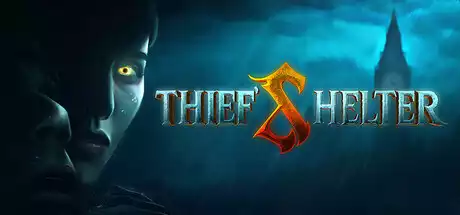 盗贼庇护所 THIEF’S SHELTER