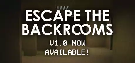 逃离后室 Escape the Backrooms