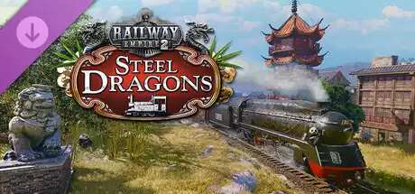 Railway Empire 2 – Steel Dragons