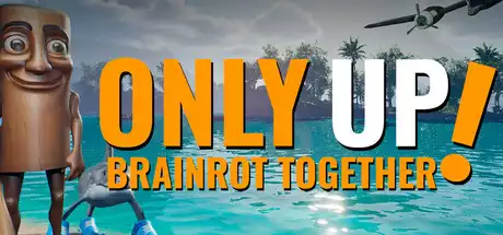 只管往上：一起脑腐 Only Up: BRAINROT TOGETHER