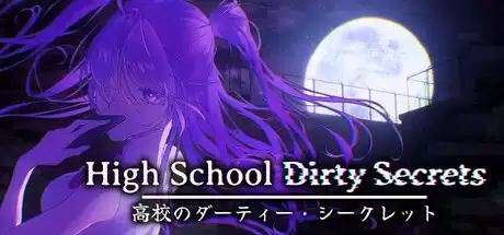 高中的肮脏秘密 High School Dirty Secrets