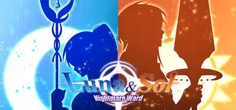 露娜与索尔：梦魇守护（Luna & Sol: Nightmare Ward）