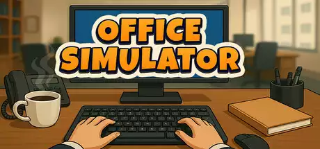 办公室模拟器 Office Simulator