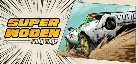超级沃顿:拉力边缘 Super Woden: Rally Edge