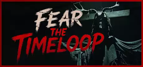 循环恐惧(Fear the Timeloop)