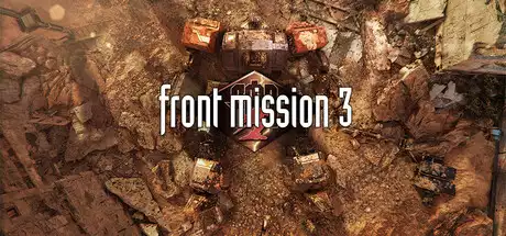 前线任务 3:重制版 FRONT MISSION 3: Remake