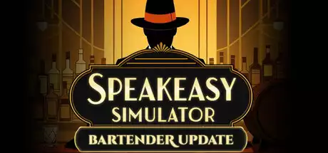 地下酒吧模拟器Speakeasy Simulator